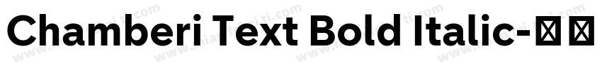 Chamberi Text Bold Italic字体转换